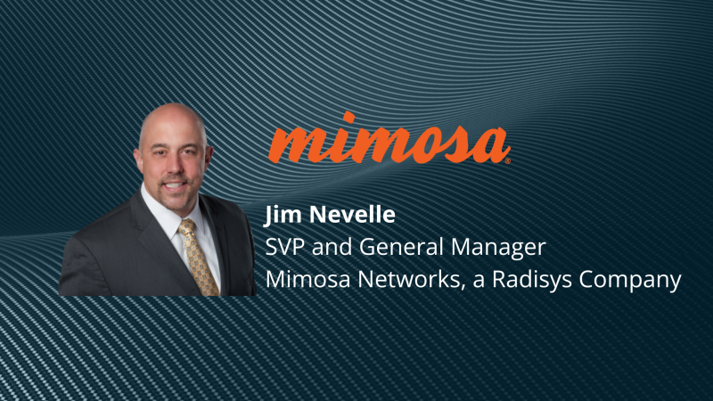 Jim Nevelle SVP Mimosa Networks